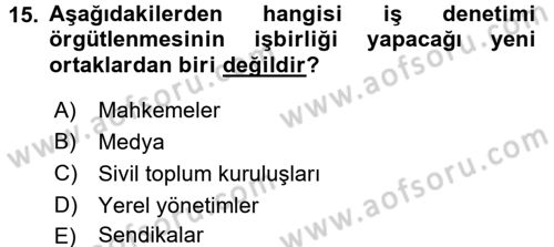 Çalışma Yaşamının Denetimi Dersi 2017 - 2018 Yılı 3 Ders Sınav Soruları 15. Soru
