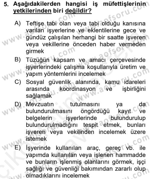 Çalışma Yaşamının Denetimi Dersi 2017 - 2018 Yılı 3 Ders Sınav Soruları 5. Soru