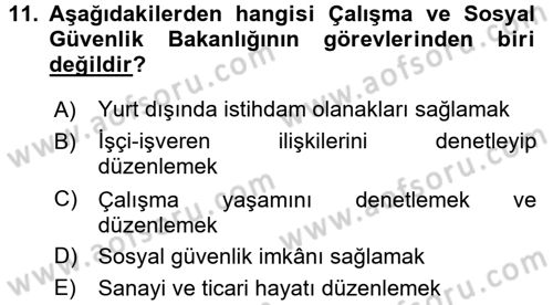 Çalışma Yaşamının Denetimi Dersi 2017 - 2018 Yılı (Vize) Ara Sınav Soruları 11. Soru
