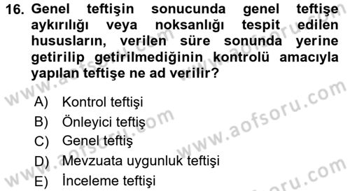 Çalışma Yaşamının Denetimi Dersi 2017 - 2018 Yılı (Vize) Ara Sınav Soruları 16. Soru
