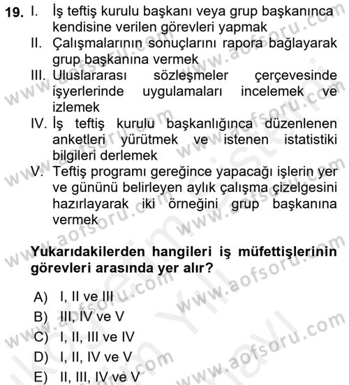 Çalışma Yaşamının Denetimi Dersi 2017 - 2018 Yılı (Vize) Ara Sınav Soruları 19. Soru