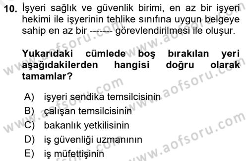 Çalışma Yaşamının Denetimi Dersi 2017 - 2018 Yılı (Final) Dönem Sonu Sınav Soruları 10. Soru