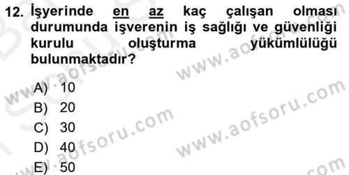 Çalışma Yaşamının Denetimi Dersi 2017 - 2018 Yılı (Final) Dönem Sonu Sınav Soruları 12. Soru