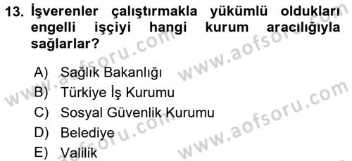 Çalışma Yaşamının Denetimi Dersi 2017 - 2018 Yılı (Final) Dönem Sonu Sınav Soruları 13. Soru