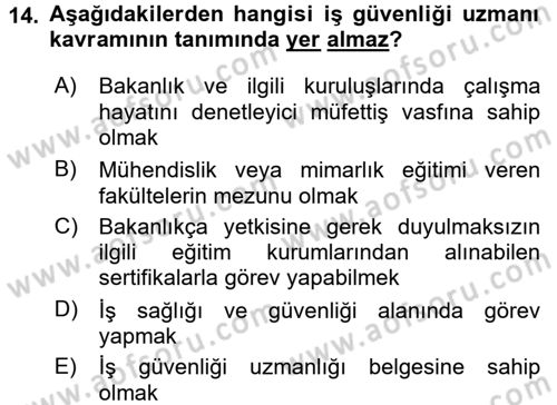 Çalışma Yaşamının Denetimi Dersi 2017 - 2018 Yılı (Final) Dönem Sonu Sınav Soruları 14. Soru