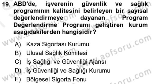Çalışma Yaşamının Denetimi Dersi 2017 - 2018 Yılı (Final) Dönem Sonu Sınav Soruları 19. Soru
