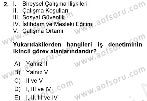 Çalışma Yaşamının Denetimi Dersi 2017 - 2018 Yılı (Final) Dönem Sonu Sınav Soruları 2. Soru