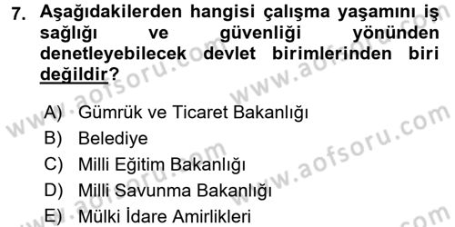 Çalışma Yaşamının Denetimi Dersi 2017 - 2018 Yılı (Final) Dönem Sonu Sınav Soruları 7. Soru