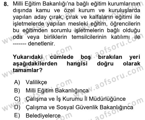 Çalışma Yaşamının Denetimi Dersi 2017 - 2018 Yılı (Final) Dönem Sonu Sınav Soruları 8. Soru