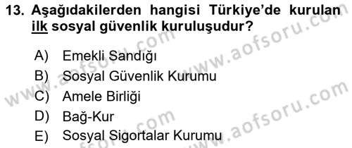Çalışma Yaşamının Denetimi Dersi 2018 - 2019 Yılı 3 Ders Sınav Soruları 13. Soru