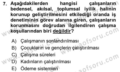 Çalışma Yaşamının Denetimi Dersi 2018 - 2019 Yılı 3 Ders Sınav Soruları 7. Soru