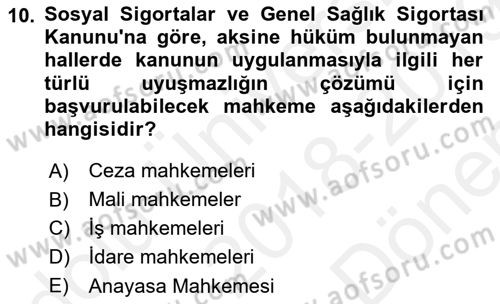 Çalışma Yaşamının Denetimi Dersi 2018 - 2019 Yılı (Final) Dönem Sonu Sınav Soruları 10. Soru