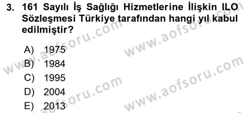 Çalışma Yaşamının Denetimi Dersi 2018 - 2019 Yılı (Final) Dönem Sonu Sınav Soruları 3. Soru