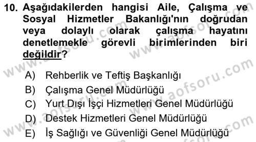 Çalışma Yaşamının Denetimi Dersi 2018 - 2019 Yılı Yaz Okulu Sınav Soruları 10. Soru