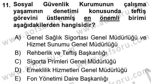 Çalışma Yaşamının Denetimi Dersi 2018 - 2019 Yılı Yaz Okulu Sınav Soruları 11. Soru