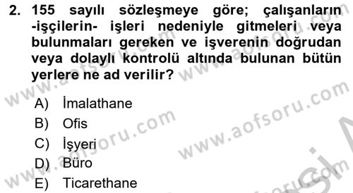 Çalışma Yaşamının Denetimi Dersi 2018 - 2019 Yılı Yaz Okulu Sınav Soruları 2. Soru