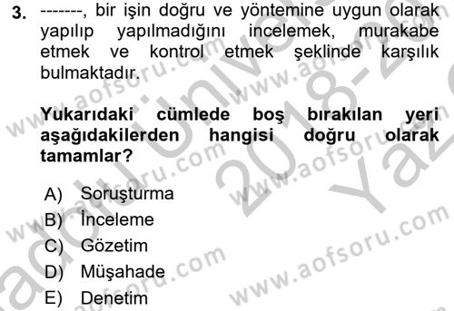 Çalışma Yaşamının Denetimi Dersi 2018 - 2019 Yılı Yaz Okulu Sınav Soruları 3. Soru