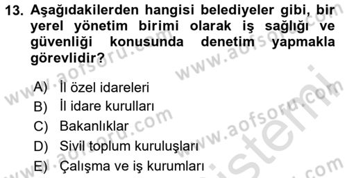 Çalışma Yaşamının Denetimi Dersi 2020 - 2021 Yılı Yaz Okulu Sınav Soruları 13. Soru