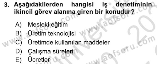 Çalışma Yaşamının Denetimi Dersi 2020 - 2021 Yılı Yaz Okulu Sınav Soruları 3. Soru