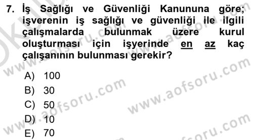 Çalışma Yaşamının Denetimi Dersi 2020 - 2021 Yılı Yaz Okulu Sınav Soruları 7. Soru