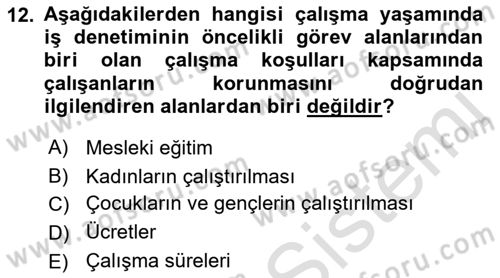 Çalışma Yaşamının Denetimi Dersi 2021 - 2022 Yılı (Vize) Ara Sınav Soruları 12. Soru