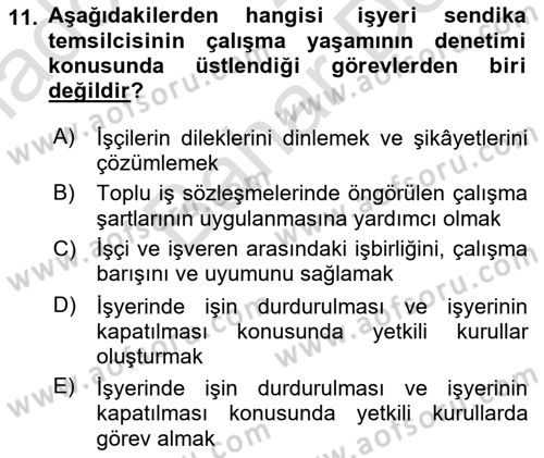 Çalışma Yaşamının Denetimi Dersi 2021 - 2022 Yılı (Final) Dönem Sonu Sınav Soruları 11. Soru