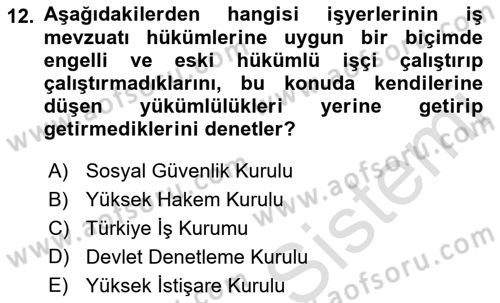 Çalışma Yaşamının Denetimi Dersi 2021 - 2022 Yılı (Final) Dönem Sonu Sınav Soruları 12. Soru
