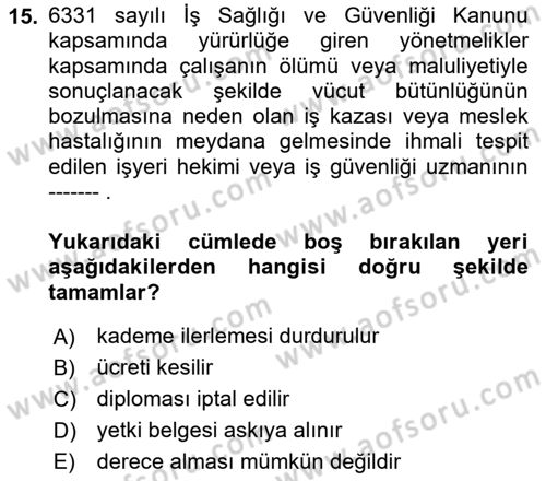 Çalışma Yaşamının Denetimi Dersi 2021 - 2022 Yılı (Final) Dönem Sonu Sınav Soruları 15. Soru