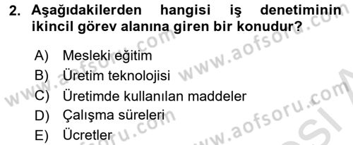 Çalışma Yaşamının Denetimi Dersi 2021 - 2022 Yılı (Final) Dönem Sonu Sınav Soruları 2. Soru