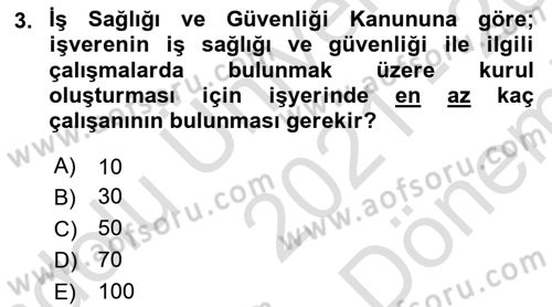 Çalışma Yaşamının Denetimi Dersi 2021 - 2022 Yılı (Final) Dönem Sonu Sınav Soruları 3. Soru
