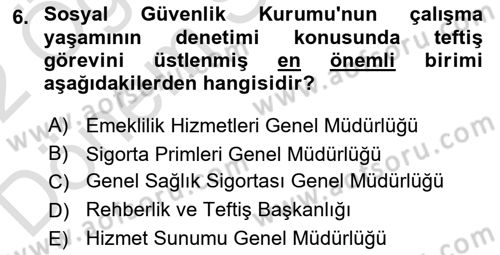 Çalışma Yaşamının Denetimi Dersi 2021 - 2022 Yılı (Final) Dönem Sonu Sınav Soruları 6. Soru