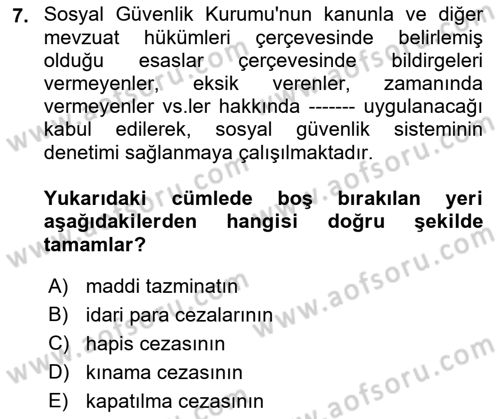 Çalışma Yaşamının Denetimi Dersi 2021 - 2022 Yılı (Final) Dönem Sonu Sınav Soruları 7. Soru