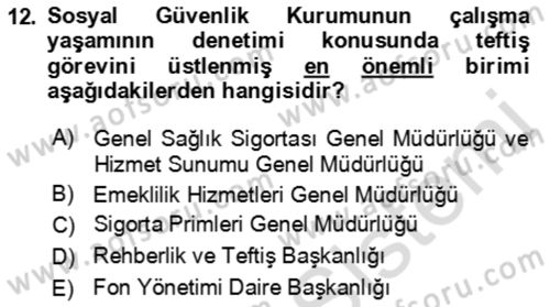 Çalışma Yaşamının Denetimi Dersi 2021 - 2022 Yılı Yaz Okulu Sınav Soruları 12. Soru