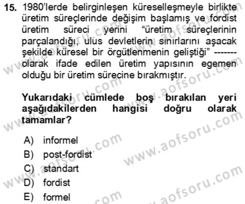 Çalışma Yaşamının Denetimi Dersi 2021 - 2022 Yılı Yaz Okulu Sınav Soruları 15. Soru