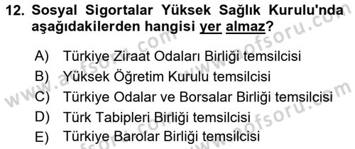 Çalışma Yaşamının Denetimi Dersi 2022 - 2023 Yılı Yaz Okulu Sınav Soruları 12. Soru