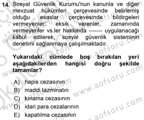 Çalışma Yaşamının Denetimi Dersi 2022 - 2023 Yılı Yaz Okulu Sınav Soruları 14. Soru