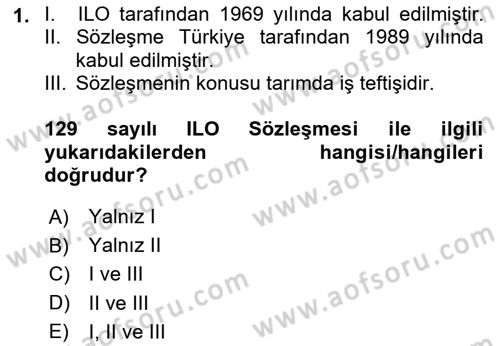 Çalışma Yaşamının Denetimi Dersi 2023 - 2024 Yılı (Vize) Ara Sınav Soruları 1. Soru