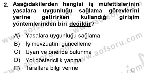 Çalışma Yaşamının Denetimi Dersi 2023 - 2024 Yılı (Vize) Ara Sınav Soruları 2. Soru