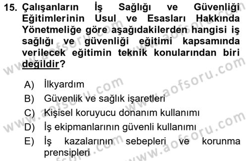 Çalışma Yaşamının Denetimi Dersi 2023 - 2024 Yılı (Final) Dönem Sonu Sınav Soruları 15. Soru