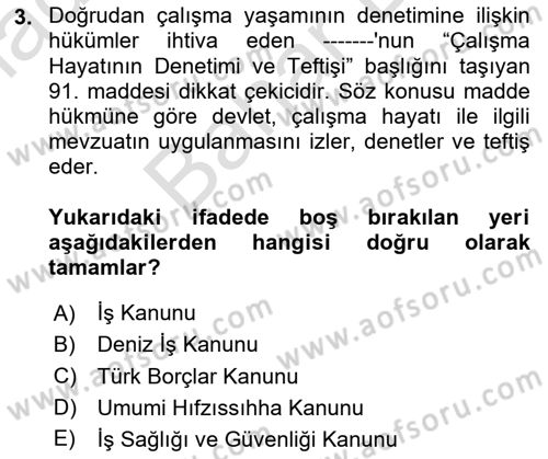 Çalışma Yaşamının Denetimi Dersi 2023 - 2024 Yılı (Final) Dönem Sonu Sınav Soruları 3. Soru