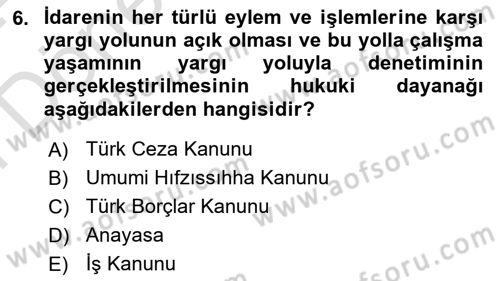 Çalışma Yaşamının Denetimi Dersi 2023 - 2024 Yılı (Final) Dönem Sonu Sınav Soruları 6. Soru