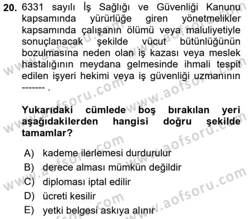 Çalışma Yaşamının Denetimi Dersi 2023 - 2024 Yılı Yaz Okulu Sınav Soruları 20. Soru