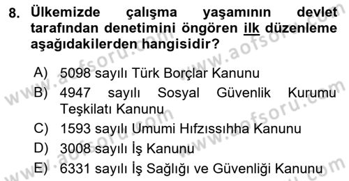 Çalışma Yaşamının Denetimi Dersi 2023 - 2024 Yılı Yaz Okulu Sınav Soruları 8. Soru