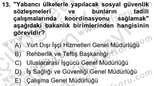 Çalışma Yaşamının Denetimi Dersi 2024 - 2025 Yılı (Vize) Ara Sınav Soruları 13. Soru