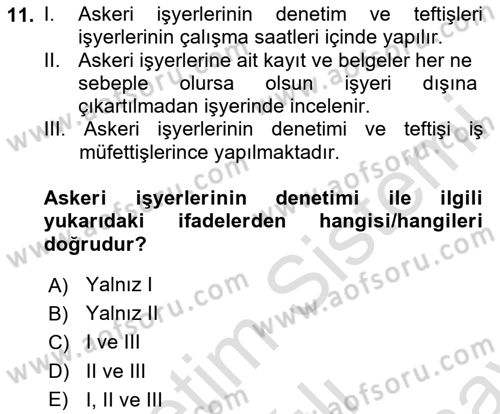 Çalışma Yaşamının Denetimi Dersi 2024 - 2025 Yılı (Final) Dönem Sonu Sınav Soruları 11. Soru