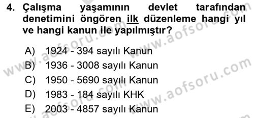 Çalışma Yaşamının Denetimi Dersi 2024 - 2025 Yılı (Final) Dönem Sonu Sınav Soruları 4. Soru