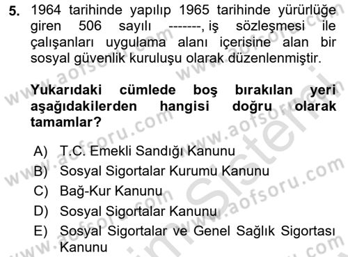 Çalışma Yaşamının Denetimi Dersi 2024 - 2025 Yılı (Final) Dönem Sonu Sınav Soruları 5. Soru