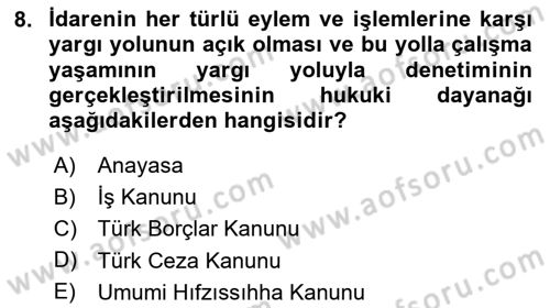 Çalışma Yaşamının Denetimi Dersi 2024 - 2025 Yılı (Final) Dönem Sonu Sınav Soruları 8. Soru