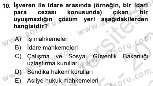 Çalışma Yaşamının Denetimi Dersi 2025 - 2026 Yılı (Final) Dönem Sonu Sınav Soruları 10. Soru