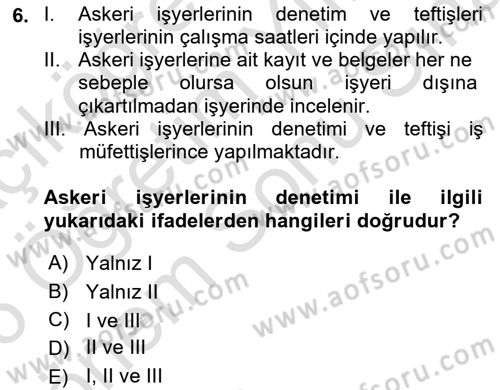 Çalışma Yaşamının Denetimi Dersi 2025 - 2026 Yılı (Final) Dönem Sonu Sınav Soruları 6. Soru
